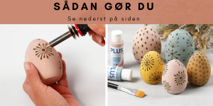 Kreativ idé: Bejsede påskeæg i træ dekoreret med elbrænder