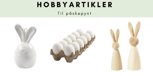 HOBBYARTIKLER TIL PÅSKEPYNT